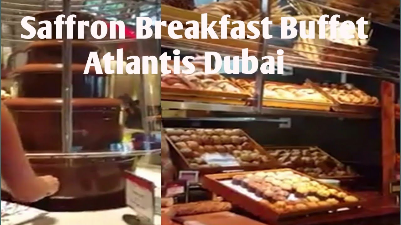 Saffron Breakfast Buffet Atlantis Hotel Dubai