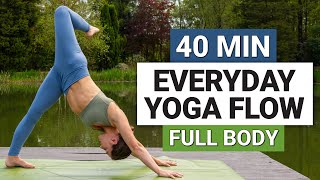 40 Min Everyday Yoga Flow | Full Body All Levels Daily Yoga