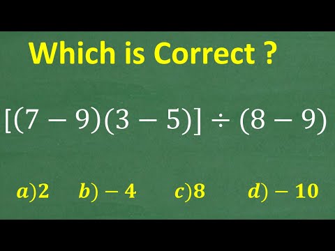 [(7 – 9)(3 – 5)] divided by (8 – 9) = ? A BASIC Math problem MANY will get WRONG!
