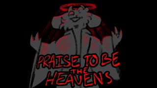 Praise to be the Heavens || PMV @secretary-stars