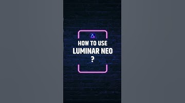 How to Use Luminar NEO?