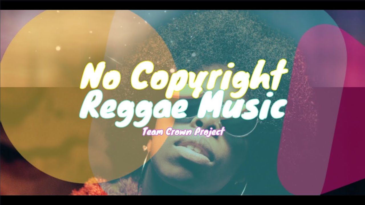 No Copyright | Reggae | Music 19