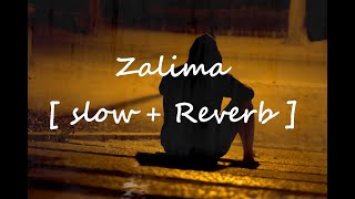 Zaalima -Full song Arijit Singh | jiski har dhadkan tu ho aise | Slow and Reverb |
