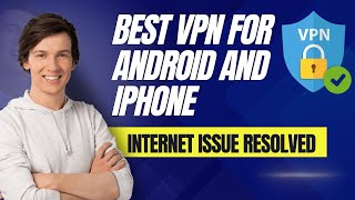 Top VPN for Android & iPhone: Best Option for 2024 | Protect Your Privacy" | Pakistan Internet issue screenshot 2