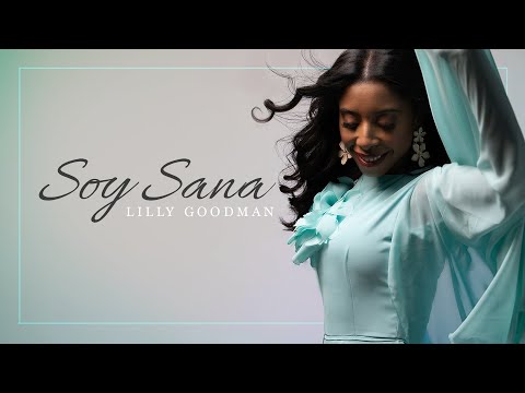 Lilly Goodman - Soy Sana (Video Oficial)