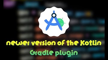 How to solve Your project requires a newer version of the Kotlin Gradle plugin