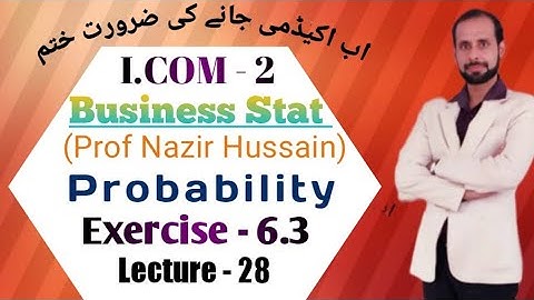 Business Stat i.com part 2 CH 6 Probability || I.com part 2 Business stat Probability | Lec 28
