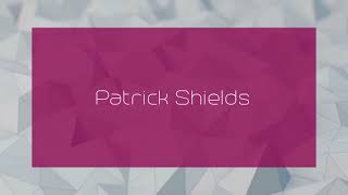 Patrick Shields - appearance