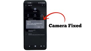 How to fix Phone camera stops working is not open or crashing screenshot 5