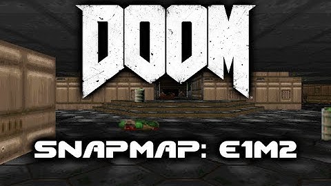 DOOM Snapmap E1M2