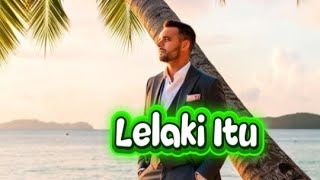 Lagu Baru Lelaki Itu 