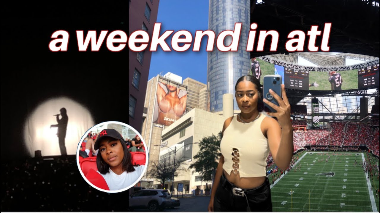 a-weekend-in-my-life-in-atl-last-minute-concert-grwm-exploring-the