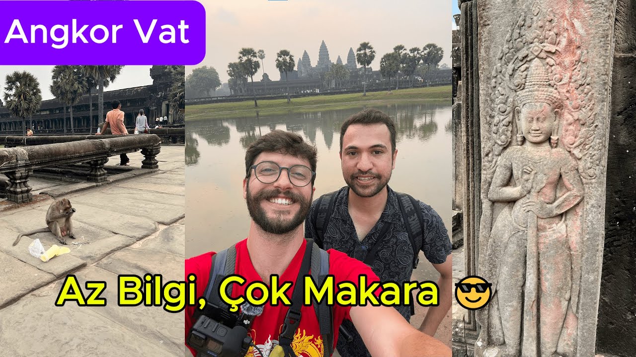 Bir Garip Angkor Wat Gezisi | Burak’la Kamboçya