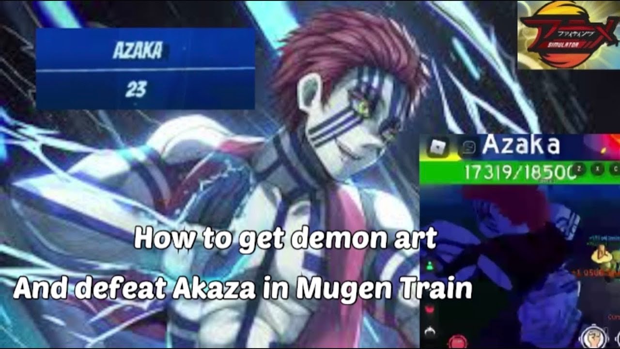 How to get demon art and defeat Akaza in Mugen Train in Anime Fighting ...