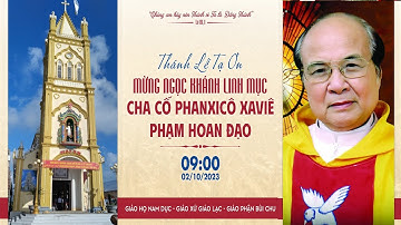 Thánh Lễ Tạ Ơn Mừng NGỌC KHÁNH LINH MỤC FX Phạm Hoan Đạo