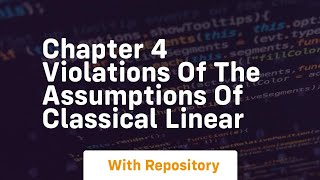 chapter 4 violations of the assumptions of classical linear