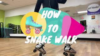 How To Roller Skate - SnakeWalk