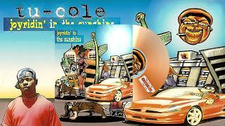 Tu-Cole – Joyridin' In The Sunshine (Explicit) | Deeper Than You