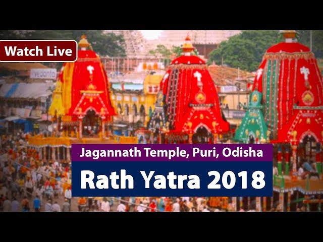 Watch Live! |  Rath Yatra live 2018 l Jagannath Temple, Puri | Odisha, India