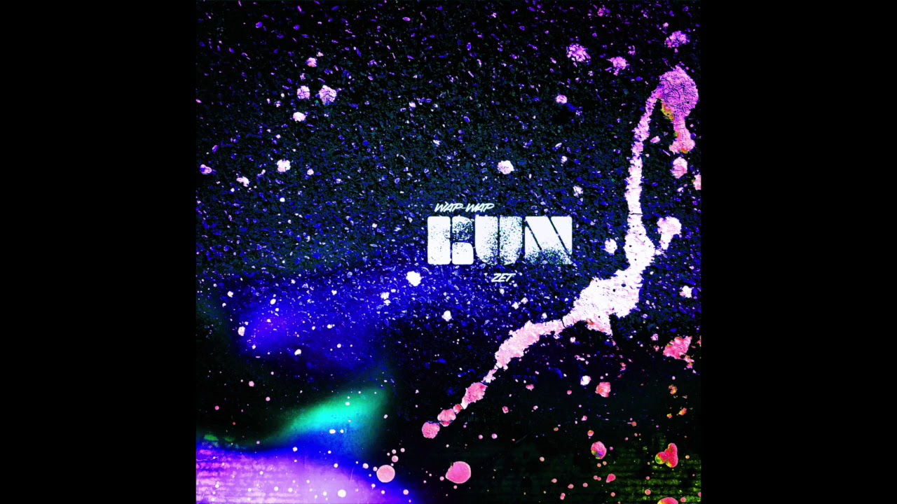 Watch WAP-WAP - RUN(feat. ZET) on YouTube Watch WAP-WAP - RUN(feat. ZET) on YouTube