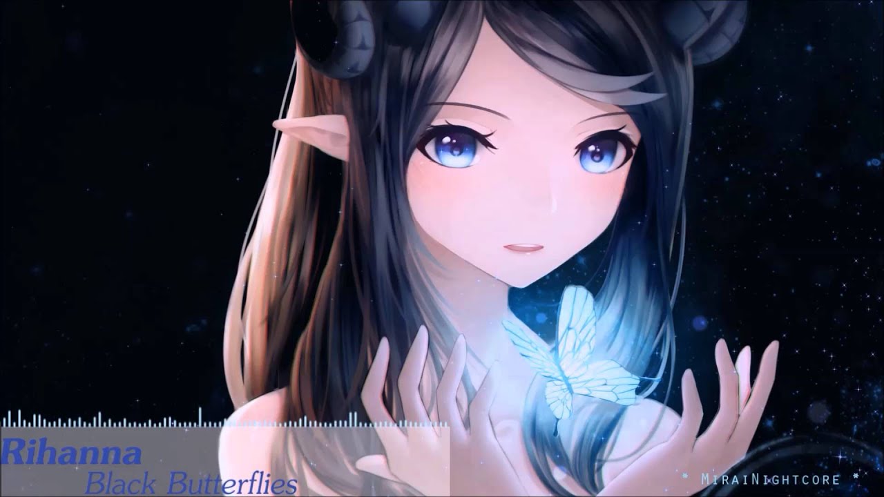 [Nightcore] Rihanna - Black Butterflies