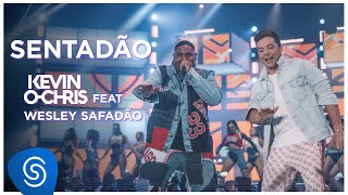 MC Kevin O Chris e Wesley Safadão - Sentadão (DVD Evoluiu) [Vídeo Oficial]
