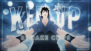 Keep Up- Naruto Vs Sasuke Editamv Purgify Remake Clips