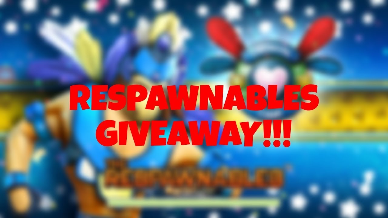 RESPAWNABLES GIVEAWAY!!!