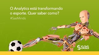 #SASMinds: Inteligência Analítica no Esporte | SAS Software screenshot 4