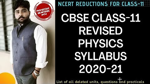 Class11 physics revised syllabus 2021 | CBSE new syllabus 2021 | Physics class11 deleted topic
