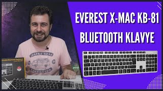 Everest X - Mac Kb - 81 Bluetooth Klavye İncelemesi