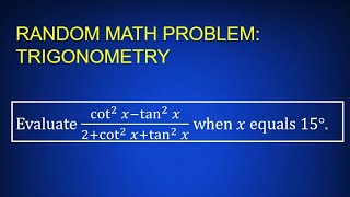Random Math Problem: Trigonometry