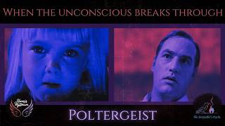When The Unconscious Breaks Through: Poltergeist