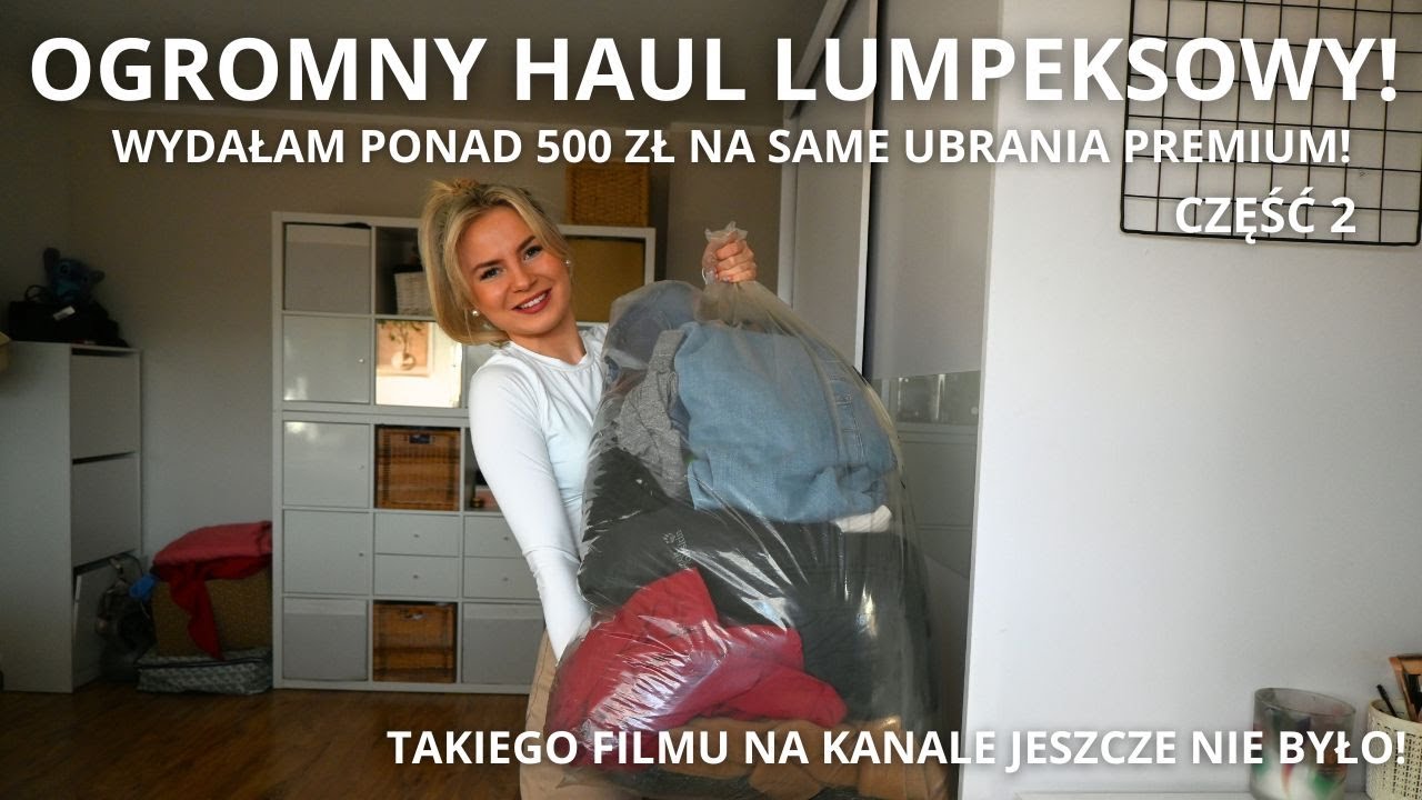 OGROMNY HAUL LUMPEKSOWY! WYDAŁAM PONAD 500 ZŁ! MARKOWE UBRANIA CZ. 2