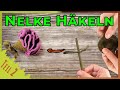 Nelke häkeln - #häkelanleitung für Nelkenblüte | Für Anfänger geeignet | Teil 2