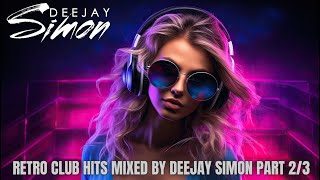 Club Retro Mix 2024 ✔ Składanka Best Hits 2024 ✔ DEEJAY SIMON ✔ Part 2