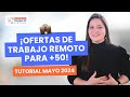  trabajos remotos para mayores de 50 aos  tutorial cmo conseguir ofertas si ests empezando