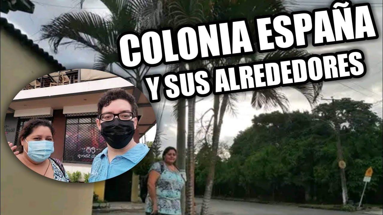 🤔Colonia España, Santa Ana 😜