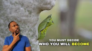 Famous After Self Evaluation You Must Decide Who You Will Become Wealth