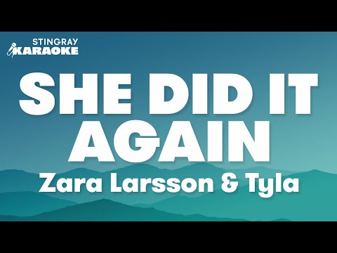 Zara Larsson & Tyla - She Did It Again (Karaoke Version)