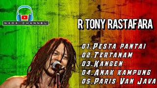 LAGU LAGU REGGAE TERBAIK  TONY Q  RASTAFARA COCOK BUAT TEMAN NGOPI SAAT MALMING