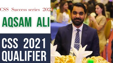 Aqsam Ali  CSS 2021Qualifier| CSS 2021 Result | CSS 2021 Topper Success Series |  CSS Result