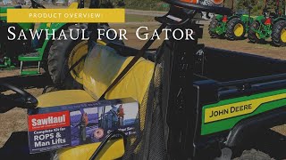 SawHaul for John Deere Gator
