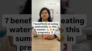 7 benefits of eating watermelon this summer in pregnancy....
