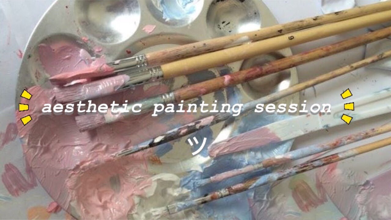 aesthetic painting session - YouTube