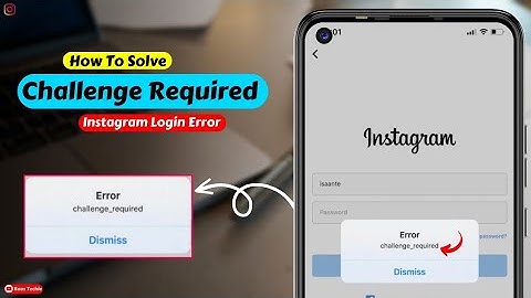 How to Solve Instagram Challenge required Login Error | Fix Instagram Challenge Required Error |