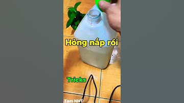 Dùng khò nhiệt làm nắp can nhựa kín không bị hở #shorts #tricks