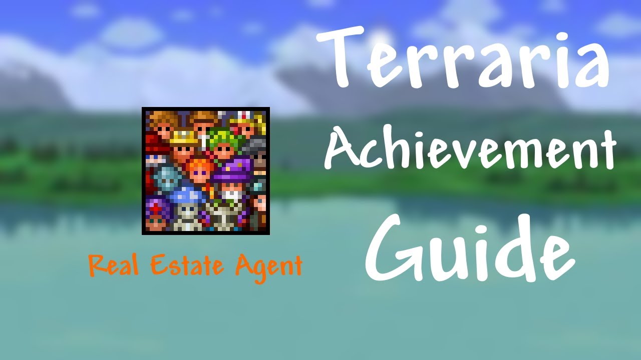 Terraria 1 4 'Real Estate Agent!' achievement guide YouTube