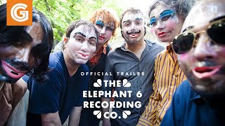 The Elephant 6 Recording Co. | Official Trailer