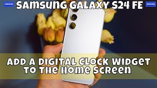How to Add a Digital Clock Widget to the Home Screen On Samsung Galaxy S24 FE #latest screenshot 3